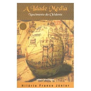 Imagem de Livro - A Idade Média: Nascimento do Ocidente - Hilário Franco Júnior