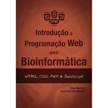 Imagem de Introducao A Programacao Web Para Bioinformatica: Html, Css, Php & Javascript