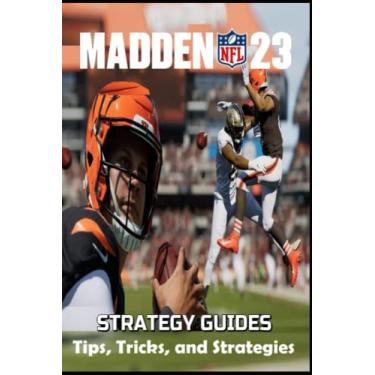 Imagem de MADDEN NFL 23 The Complete guide and walkthrough: Tips, Tricks, and Strategies