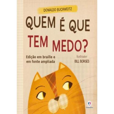 Imagem de Quem E Que Tem Medo? - Edicao Em Braille E Fonte Ampliada