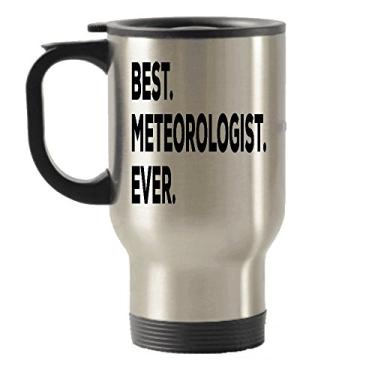 Imagem de Caneca de viagem Meteorologist – Melhor Meteorologista EverTravel – Presentes para crianças e homens e mulheres – abaixo de US$ 20 ou adicionar ao conjunto de caixas de presente