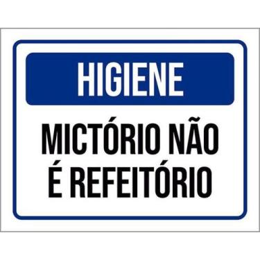 Imagem de Kit 3 Placas Higiene Mictório Não É Refeitório ul 36X46 - Sinalizo