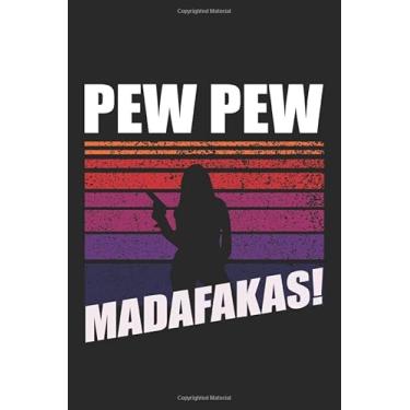 Imagem de Pew Pew Madafaka's notebook: Pew Pew Madafakas Notebook A5 dot grid - for planning, organizing and noting