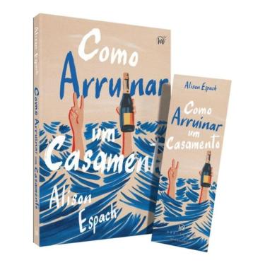 Imagem de Como Arruinar Um Casamento – Um Livro Sobre Recomeços E Amizades Improváveis, Vencedor Do Prêmio Goo