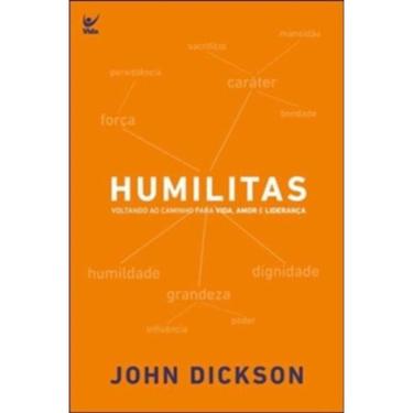 Imagem de Humilitas - Voltando Ao Caminho Para Vida Amor E Lideranca - 1ª