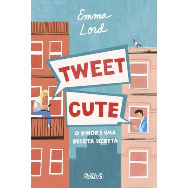 Imagem de Livro - Tweet Cute - Plataforma 21
