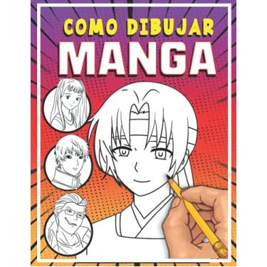Imagem de Como dibujar Manga: Aprende a dibujar anime y manga paso a paso