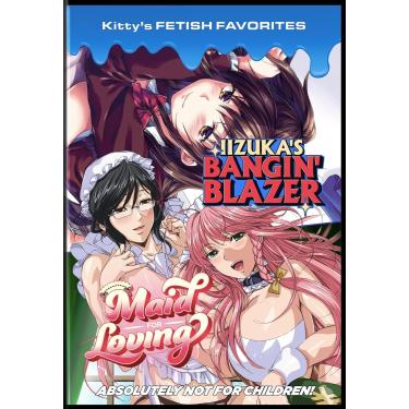 Imagem de Kitty's Fetish Favorites: Maid For Loving & Iizuka's Bangin' Blazer [DVD]