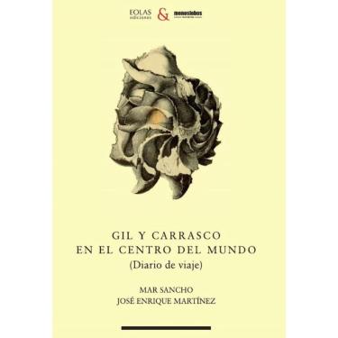 Imagem de Gil y Carrasco en el centro del mundo - Espanhol