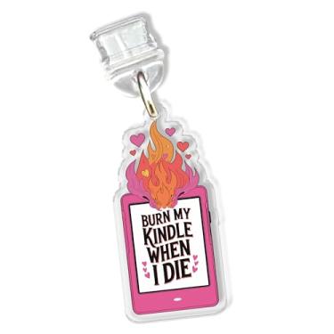 Imagem de Berloques Burn My Kindle When I D*e para Kindle para telefone, pingente de plugue de poeira de 3,5 cm, humor para amantes de livros, Bookworm Lightning/porta de carregamento tipo C, acessórios de