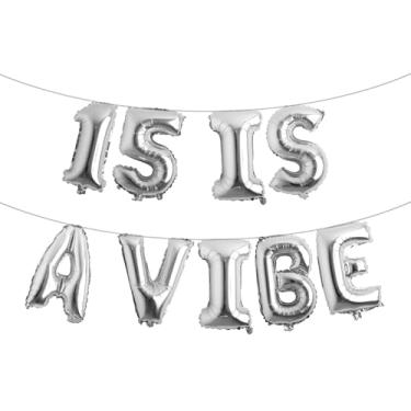 Imagem de 15 is a Vibe Banner de balão, decorações engraçadas de 15 anos para meninos, meninas, adolescentes de 15 anos, artigos para festas de 15 anos, ideias de presentes (15 IS A VIBE prata)