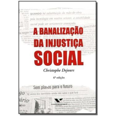 Imagem de a Banalização Da Injustiça Social Sortido - FGV, Sortido