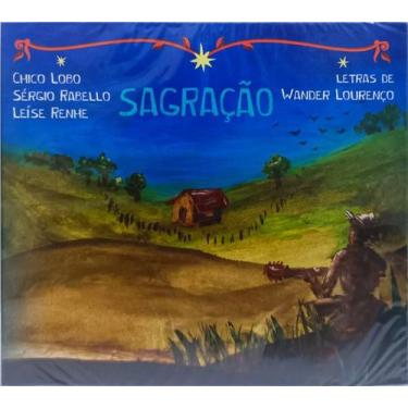 Imagem de Cd Chico Lobo, Sérgio Rabello, Leíse Renhe - Sagração - KUARUP