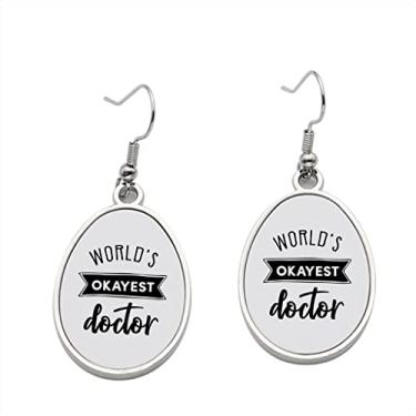 Imagem de Brinco World's Okayest Doctor – Brincos pendentes para meninas – Presente de festa de aniversário dos namorados, Metal, Sem pedras preciosas