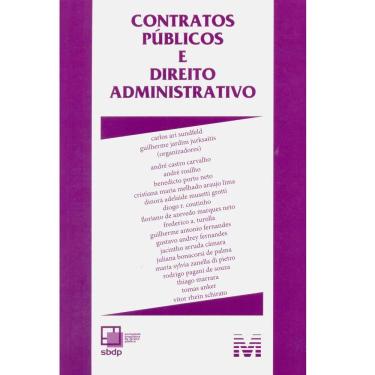 Imagem de Livro - Contratos Públicos e Direito Administrativo - Carlos Ari Sundfeld e Guilherme Jardim Jurksaitis
