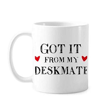Imagem de Got It From My Deskmate Caneca de cerâmica para café e porcelana da temporada de formatura