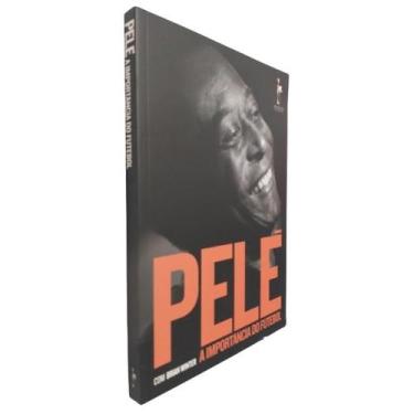 Imagem de Livro Físico Pelé A Importância do Futebol Rei Pelé - Realejo