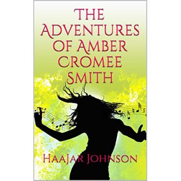 Imagem de The Adventures of Amber Cromee Smith (NYC Bull Book 1) (English Edition)