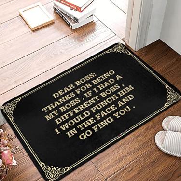Imagem de Tapete interno e externo Dear Boss: Thanks For Being My Boss . If I Had A Different Bos, I Would Punch Him In The Face And Go Fing You . Tapete retrô Tapete de banho grande (Cor: cor, Tamanho: