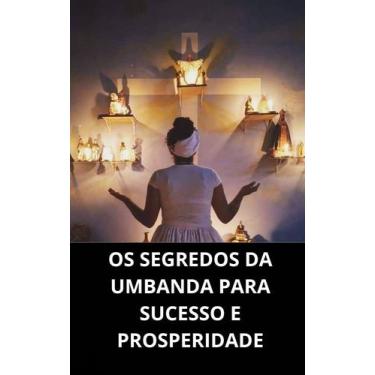 Imagem de Livro os segredos da umbanda para sucesso e prosperidade - DUKE EDITOR
