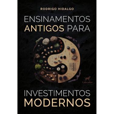 Imagem de Ensinamentos Antigos Para Investimentos Modernos