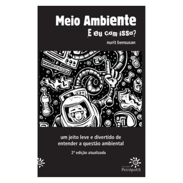 Imagem de Meio Ambiente: E Eu Com Isso?