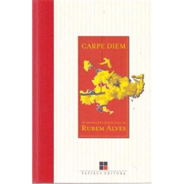 Imagem de Carpe Diem: As Anotações Essenciais De Rubem Alves