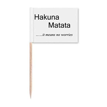 Imagem de No worries Quote Art Deco Presente Fashion Dente Bandeiras Marcador Topper Decoração de Festa