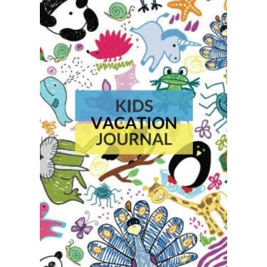 Imagem de Diário de férias infantis: caderno de viagem de animais, livros, scrapbook de férias de verão, planejador de viagem de primavera, diário de outono e inverno, lembrança, tronco... Softback (viagem infantil) (volume 3)