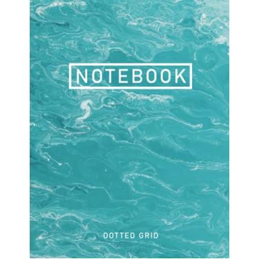 Imagem de Notebook Dotted Grid: Bullet Notebook / Dotted Planner With 120 Dot Grid Pages For Creative Notes And Ideas (8.5 x 11in)