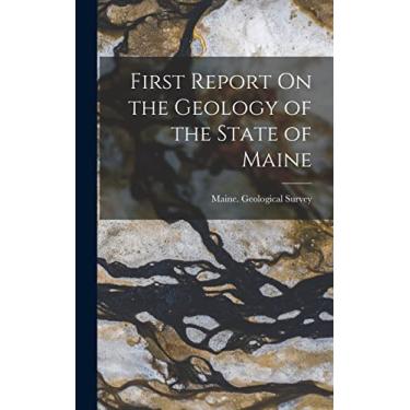Imagem de First Report On the Geology of the State of Maine