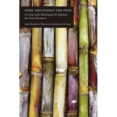 Imagem de Livro - Onde tem fumaça tem fogo