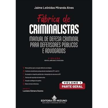 Imagem de Manual de Defesa Criminal para Defensores Públicos e Advogados - Vol. 