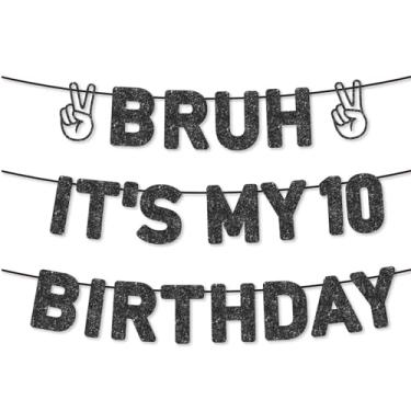 Imagem de Faixa pré-amarrada Bruh It's My 10th Birthday, decorações de 10º aniversário para meninos, decoração de festa de 10 anos para meninos engraçados, glitter preto