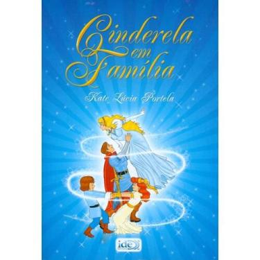 Imagem de Cinderela em Família - Uma História de Amor e Perdão - IDE
