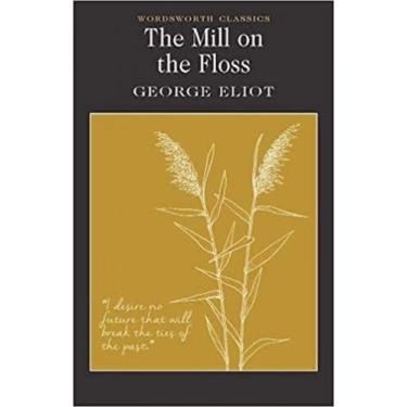 Imagem de Mill on the floss - WORDSWORTH EDITIONS LIMITED