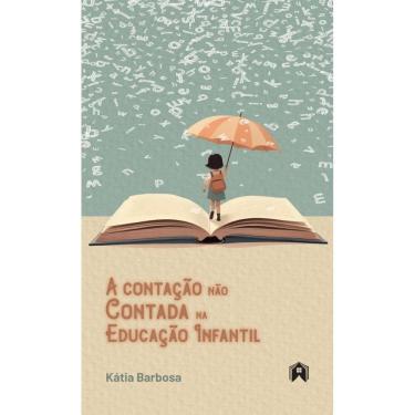 Imagem de A contação não Contada na educação infantil