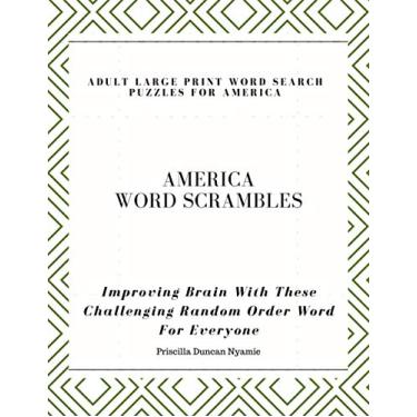 Imagem de America Word Scrambles - Adult Large Print Word Search Puzzles for America: ￼Improving Brain With These Challenging Random Order Word For Everyone