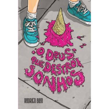 Imagem de Deus Que Destrói Sonhos, O