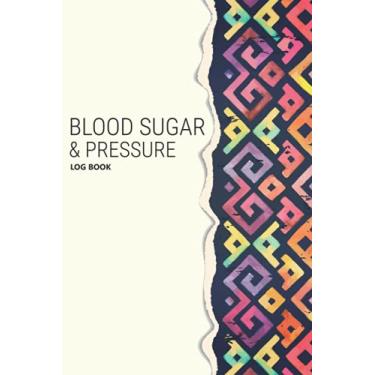Imagem de Blood Sugar & Pressure Log Book: Diabetic Glucose Tracker Journal For Home Use, Simple and Clear 2 Years Diary for Daily and Weekly Tracking Diabetes And Blood Pressure Readings