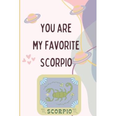 Imagem de Notebook Zodiac You're my favorite Scorpio Notebook for Mother's Day and Birthday Gifts. Horoscope, Zodiac, Birth Sign