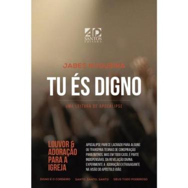 Imagem de Livro - Tu és Digno - Uma Leitura de Apocalipse