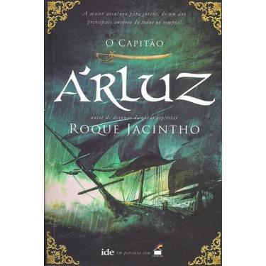 Imagem de O Capitão Arluz - Romance Infantojuvenil - LUZ NO LAR
