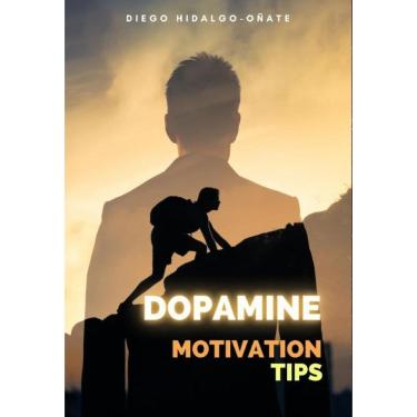 Imagem de Dopamine. Motivation Tips. - Inglês