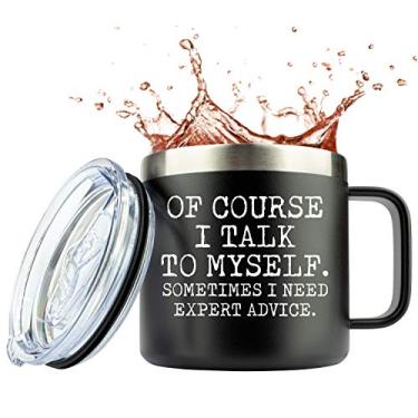 Imagem de Canecas engraçadas para homens | Of Course I talk to Myself Sometimes I Need Expert Advice | Caneca de café de aço inoxidável gravada a laser de 400 ml com tampa de fenda, presente exclusivo da JENVIO