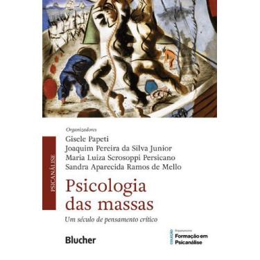 Imagem de Psicologia Das Massas: Um Seculo De Pensamento Critico - Edgar Blucher