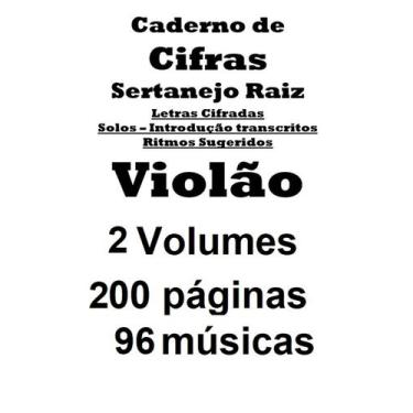 Imagem de Cadernos de Cifras Violão Raiz Vol 1 e 2  200 pg  96 músicas - Academi