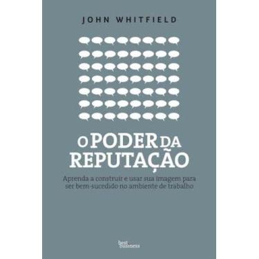 Imagem de Livro - O poder da reputação: Aprenda a construir e usar sua imagem pa