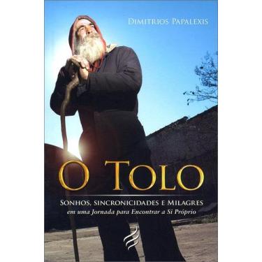 Imagem de O Tolo: Sonhos, Sincronicidades E Milagres - Nova Senda