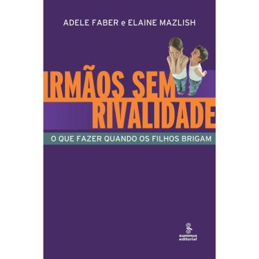 Imagem de Livro - Comportamento - Irmãos Sem Rivalidade: O Que Fazer Quando os Filhos Brigam